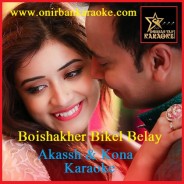 Boishakher Bikel Belay By Akassh & Kona (Karaoke_Mp4)