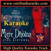 Mere Dholna Karaoke - The Sisters - Bhoolbhulaiya 2 By Shreya Ghoshal (Scrolling)