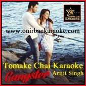 Tomake Chai By Arijit Singh (Gangster) (Karaoke_Mp4)