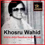 Batayone Keno Esechhile Shei Din Karaoke By Khosru Wahid (Mp4)