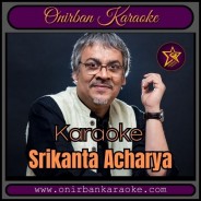 Jeno Kichhu Mone Koro Na By Srikanta Acharya (Karaoke_Mp4)